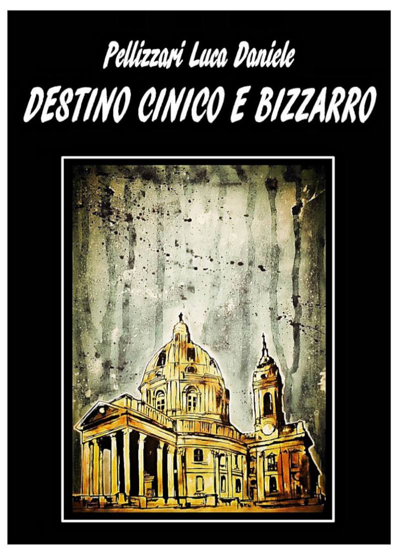 Destino cinico e bizzarro